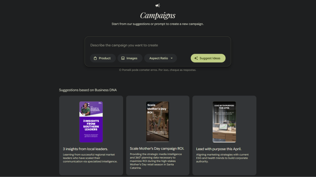 Captura de tela da interface "Campaigns" da plataforma Pomelli, mostrando a seção "Describe the campaign you want to create" com campos para produto, imagens e proporção, e abaixo a seção "Suggestions based on Business DNA" com três cards de sugestões de campanha: "3 insights from local leaders", "Scale Mother's Day campaign ROI", e "Lead with purpose this April".