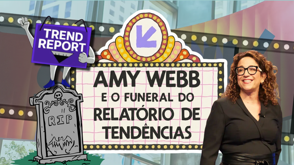 Montagem fotográfica da futurista Amy Webb sorrindo ao lado de um letreiro luminoso de cinema que diz "Amy Webb e o funeral do relatório de tendências". À esquerda, há uma ilustração de uma lápide com a inscrição "RIP" e um pequeno personagem segurando uma placa "Trend Report" no topo do letreiro.